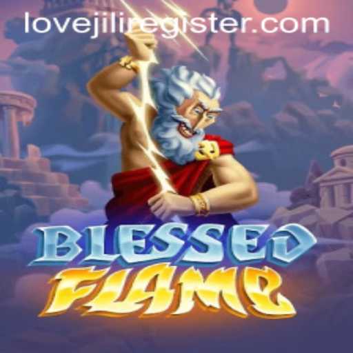 Exploring the Fascinating World of BlessedFlame: A New Gaming Frontier